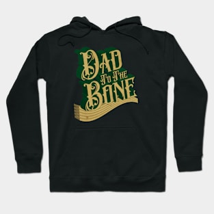 Dad To The Bone Hoodie